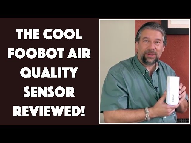 Video thumbnail for The Fascinating Foobot Air Quality Sensor - REVIEWED
