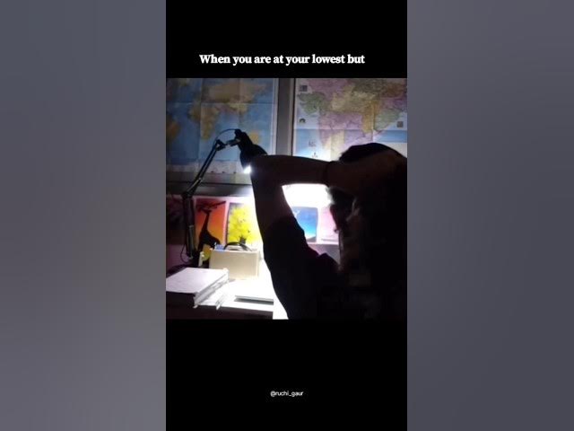 Video thumbnail for When you are at your lowest but,... #motivation #dailyshorts #@ruchi_gaur #study