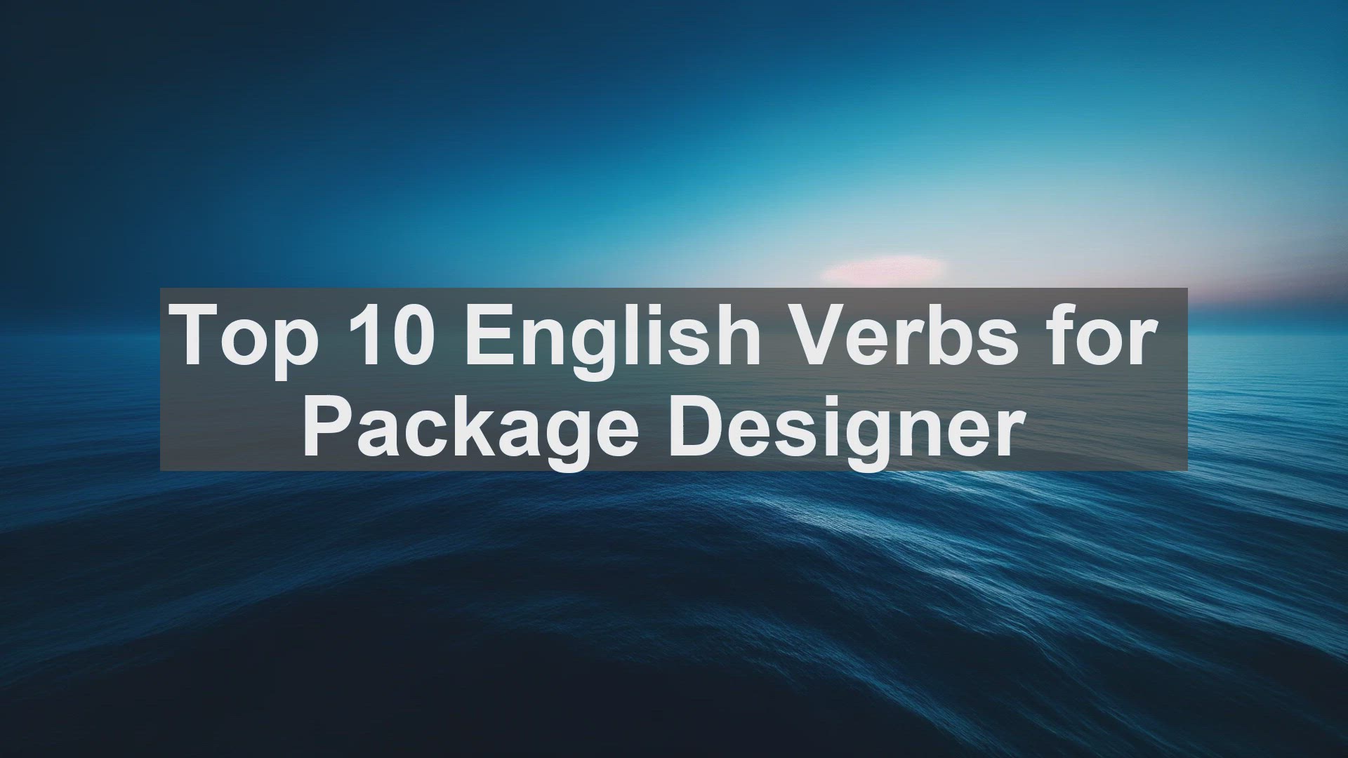 'Video thumbnail for Top 10 English Verbs for Package Designer'