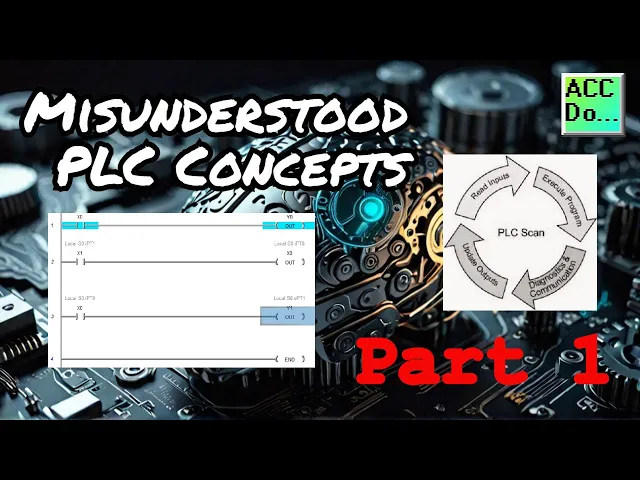 'Video thumbnail for PLC Programming Concepts NOT Well Understood - Part 1'