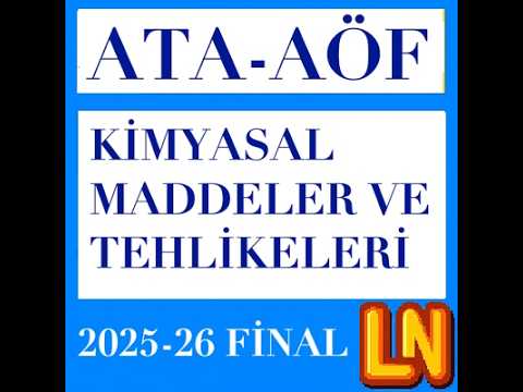 Video thumbnail for Ata Aöf Kimyasal Maddeler ve Tehlikeleri 2025-2026 Final Soruları