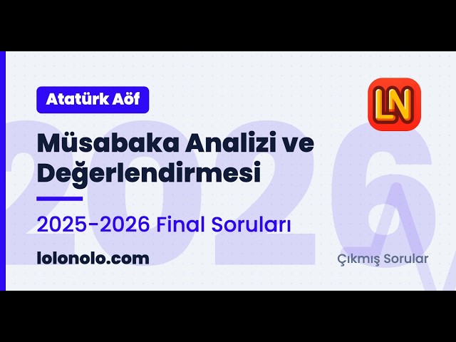 Video thumbnail for Ata Aöf Müsabaka Analizi ve Değerlendirmesi 2025-2026 Final Soruları