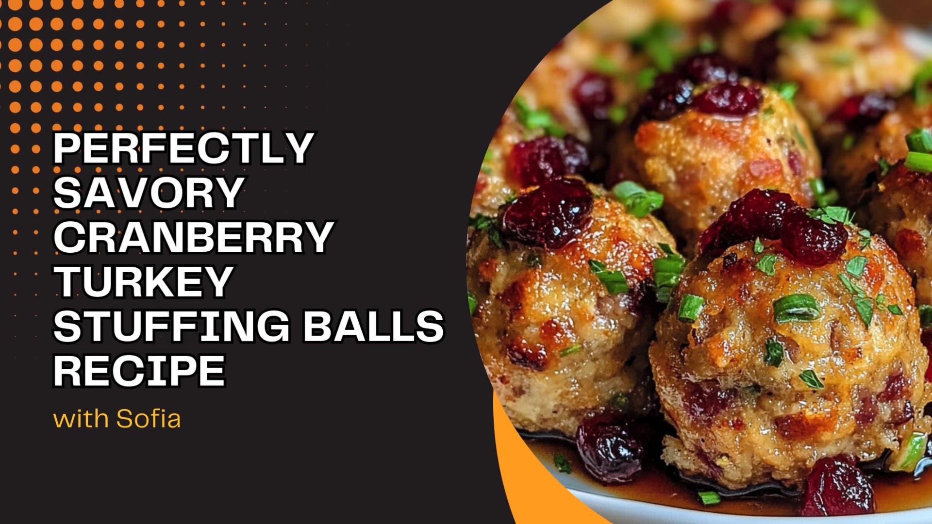 Video thumbnail for Perfectly Savory Cranberry Turkey Stuffing Balls Recipe