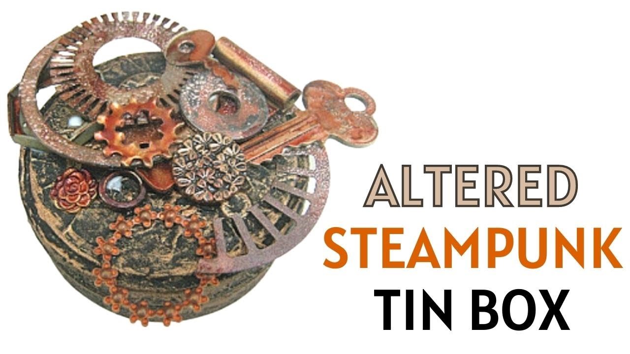 Video thumbnail for An Altered Steampunk Tin Box Complete Step by Step Tutorial