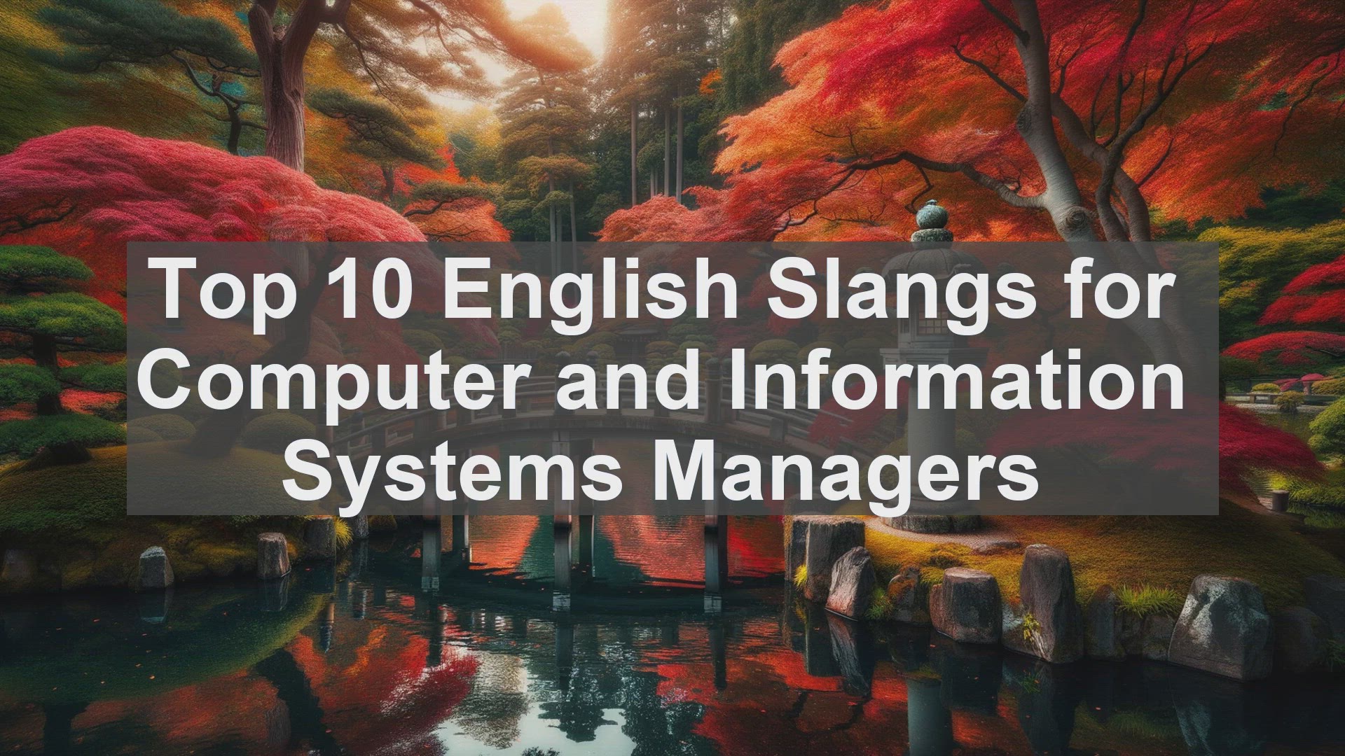 'Video thumbnail for Top 10 English Slangs for Computer and Information Systems Managers'