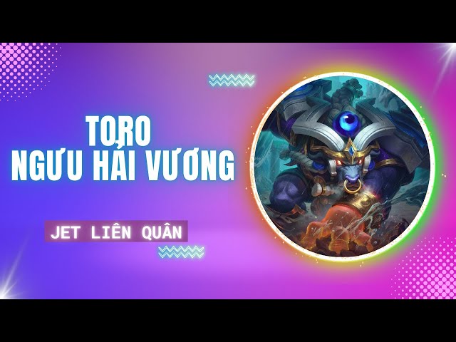 Video thumbnail for Jet Liên Quân 57 - Toro Ngưu Hải Vương và Cơn Thịnh Nộ Của Biển Cả.