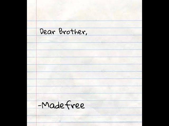 Video thumbnail for Dear Brother-Madefree