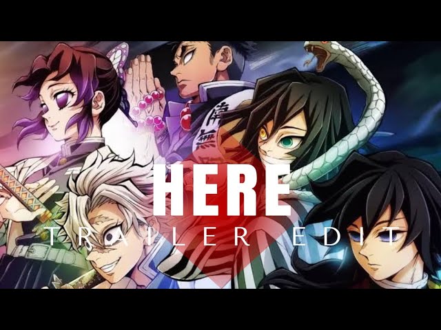 Video thumbnail for Here | Hashira Training Arc | Trailer [AMV/EDIT] 4K!