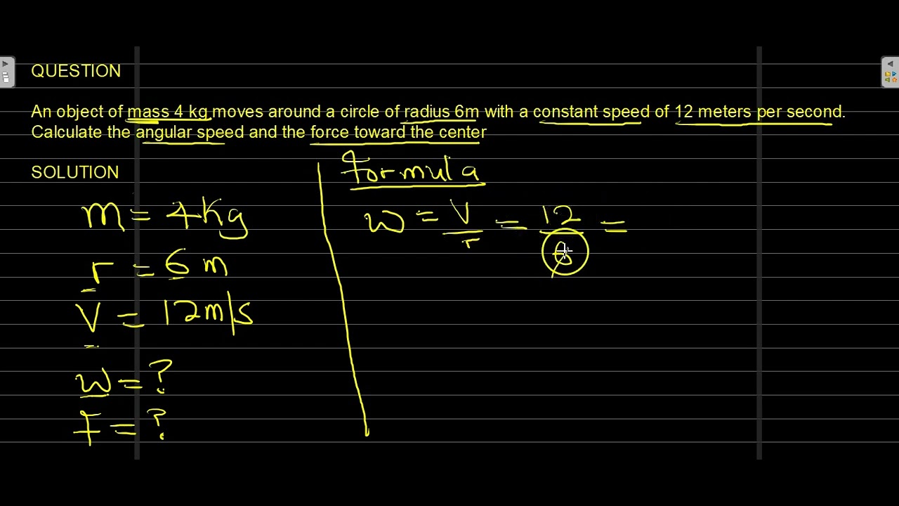 'Video thumbnail for An object of mass 4 kg moves around a circle of radius 6m with a constant'