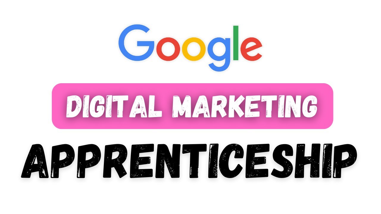 'Video thumbnail for google digital marketing apprenticeship || google apprenticeships || thewodm'