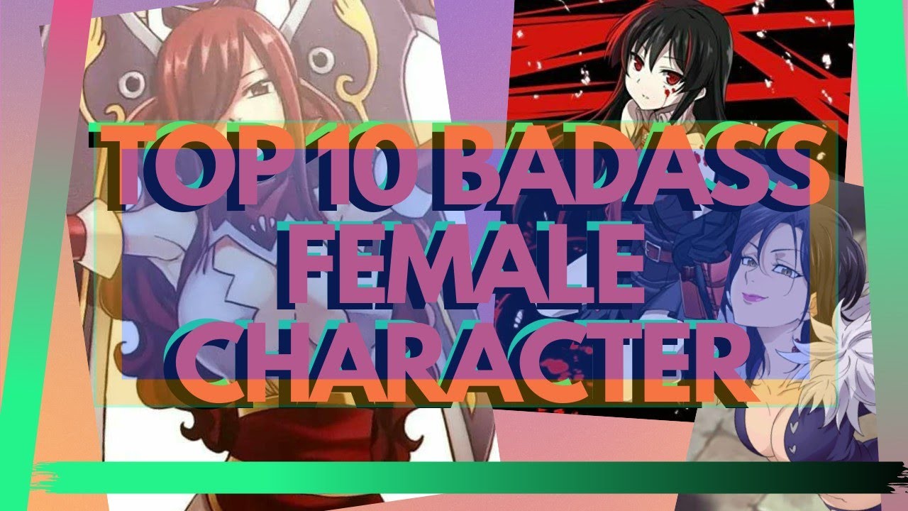 Video thumbnail for Top 10 Badass Awesome Female Characters | Female Anime Characters