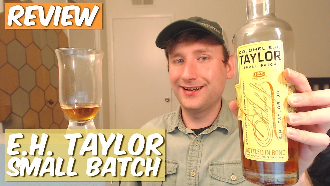 Video thumbnail for Colonel E.H. Taylor Small Batch Bourbon - Review and Tasting