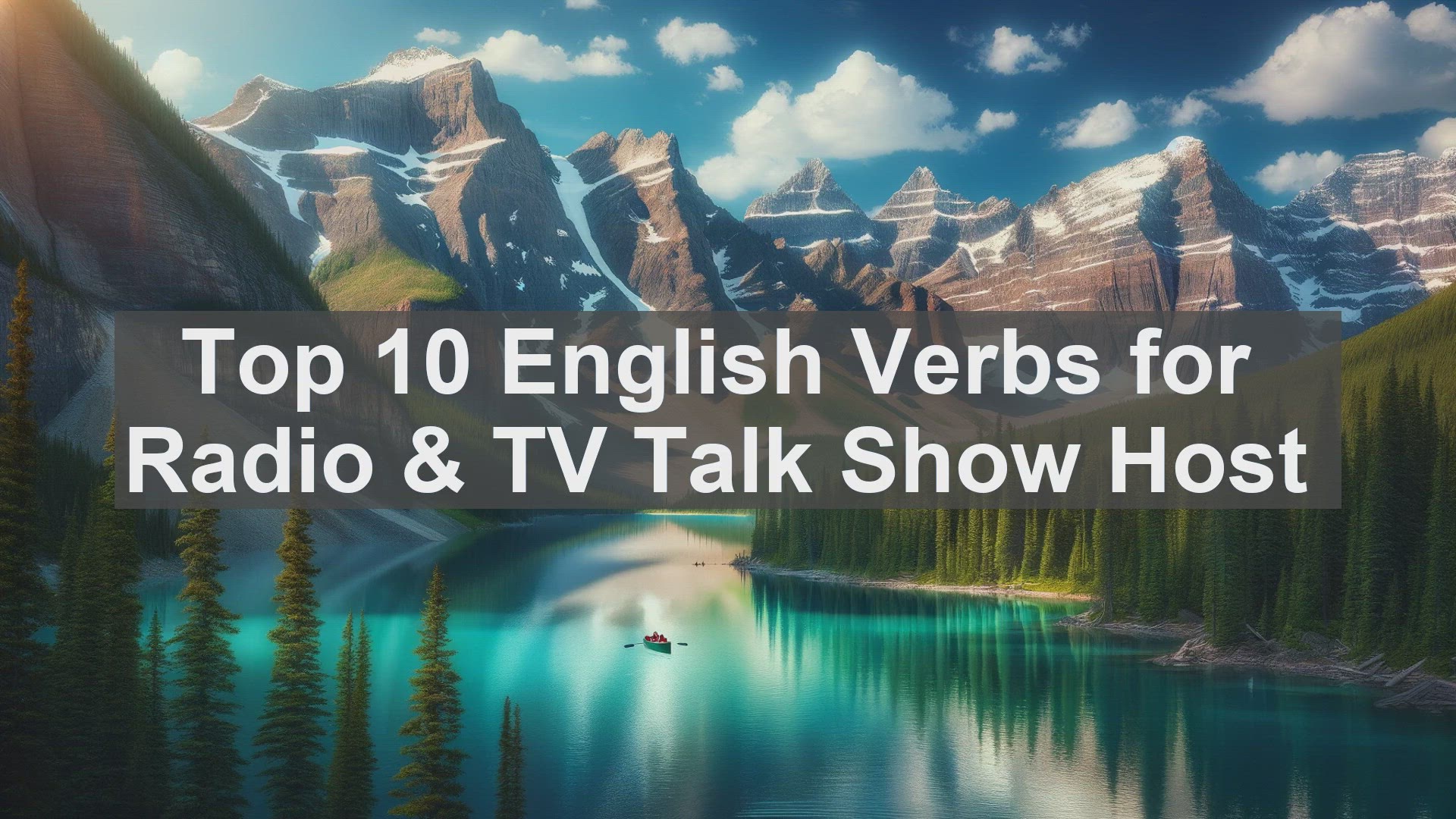 'Video thumbnail for Top 10 English Verbs for Radio  TV Talk Show Host'