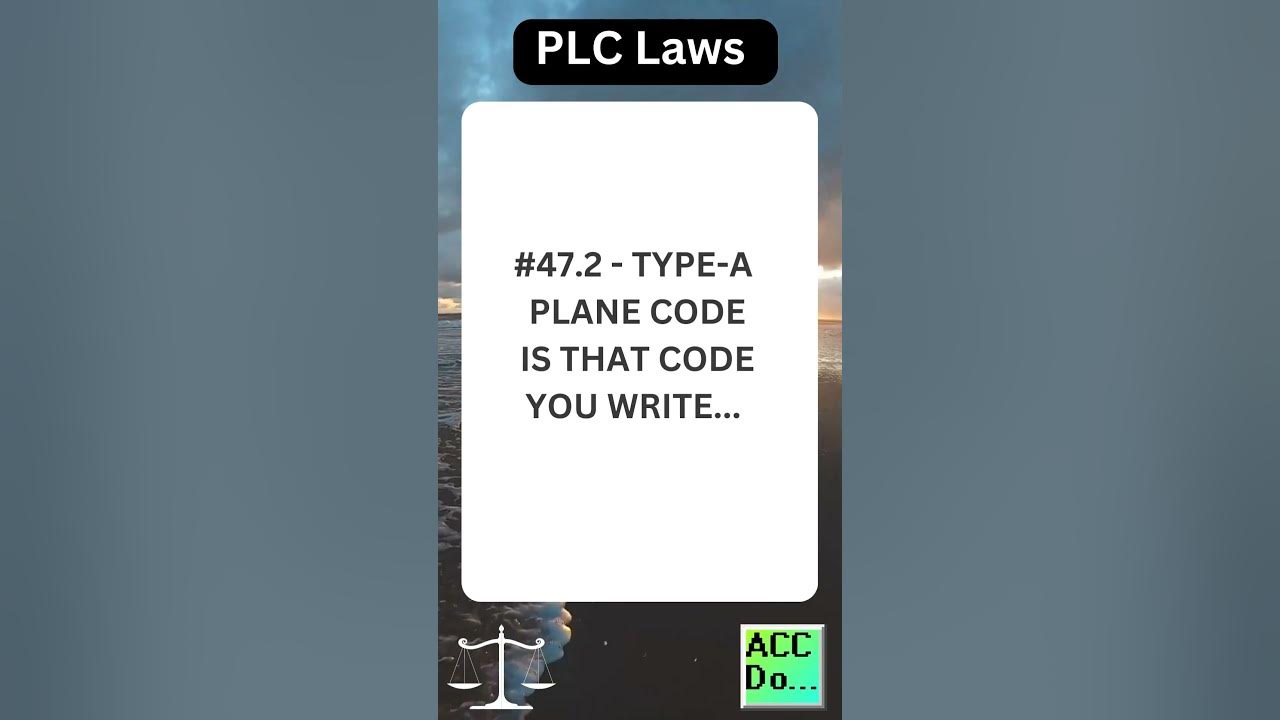 'Video thumbnail for PLC Laws #47.2 – TYPE-A PLANE CODE IS THAT CODE YOU WRITE ON...'