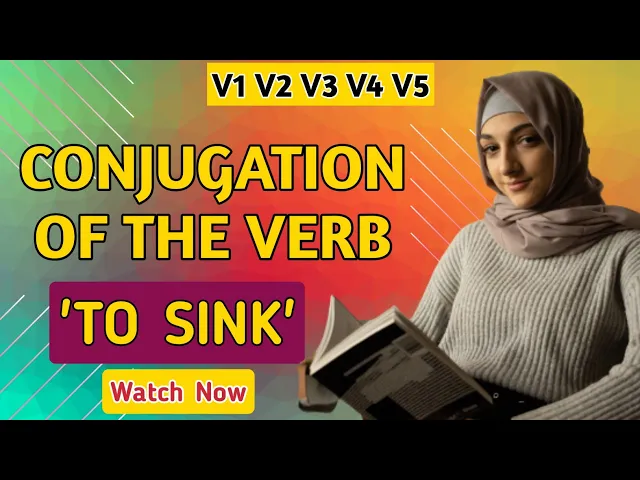 Video thumbnail for Conjugation English Verb to Sink | V1 V2 V3 V4 V5 Form of Sink