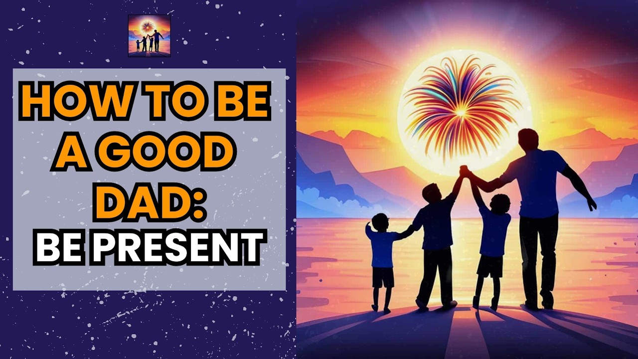 Video thumbnail for How to be a good dad