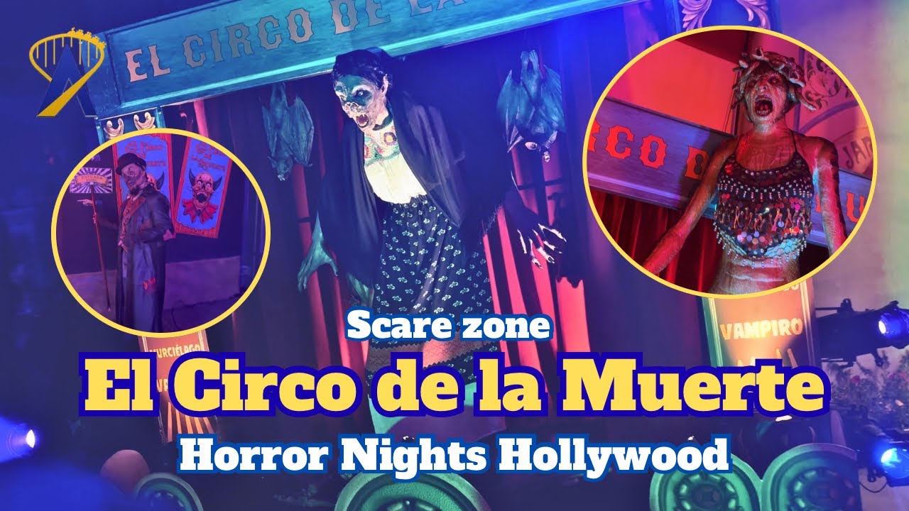 Video thumbnail for El Circo de la Muerte, Scare Zone From Halloween Horror Nights Hollywood