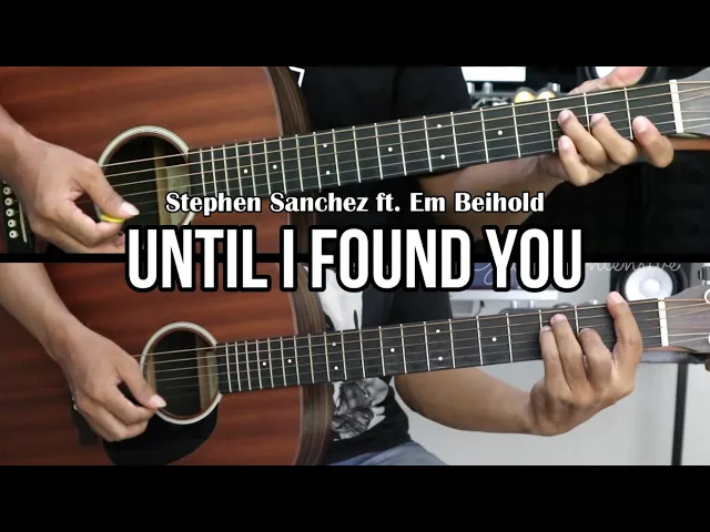 Video thumbnail for Until I Found You - Stephen Sanchez ft. Em Beihold | EASY Guitar Lessons - Guitar Tutorial