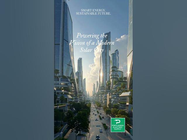 Video thumbnail for π Powering the Vision of a Modern Solar City πβ‘