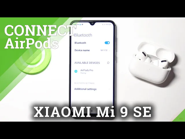 Video thumbnail for How to Connect AirPods to XIAOMI Mi 9 SE – Bluetooth Connection