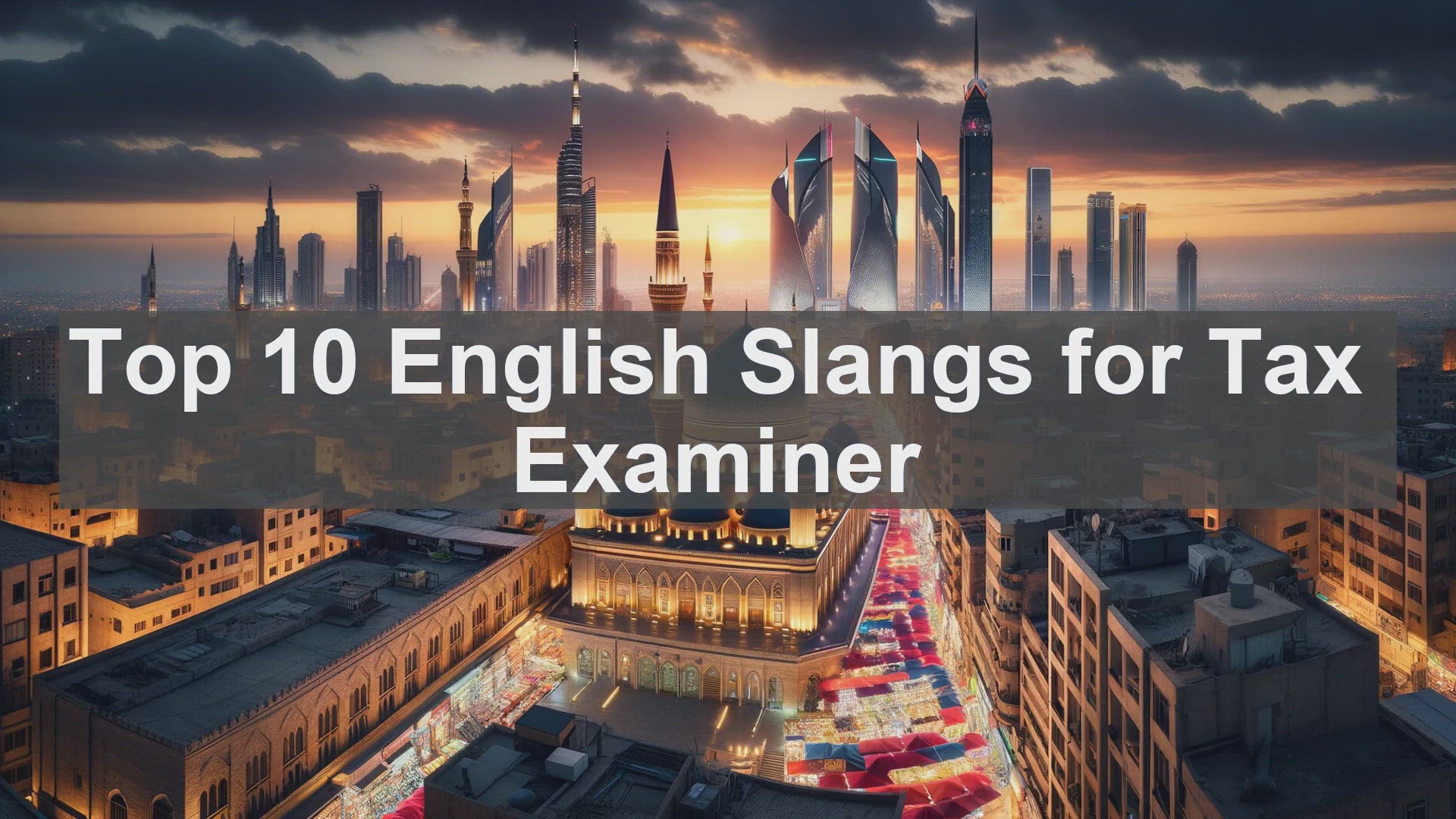 'Video thumbnail for Top 10 English Slangs for Tax Examiner'