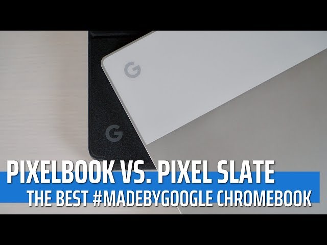 Video thumbnail for Pixelbook VS Pixel Slate: The Best #madebyGoogle Chromebook