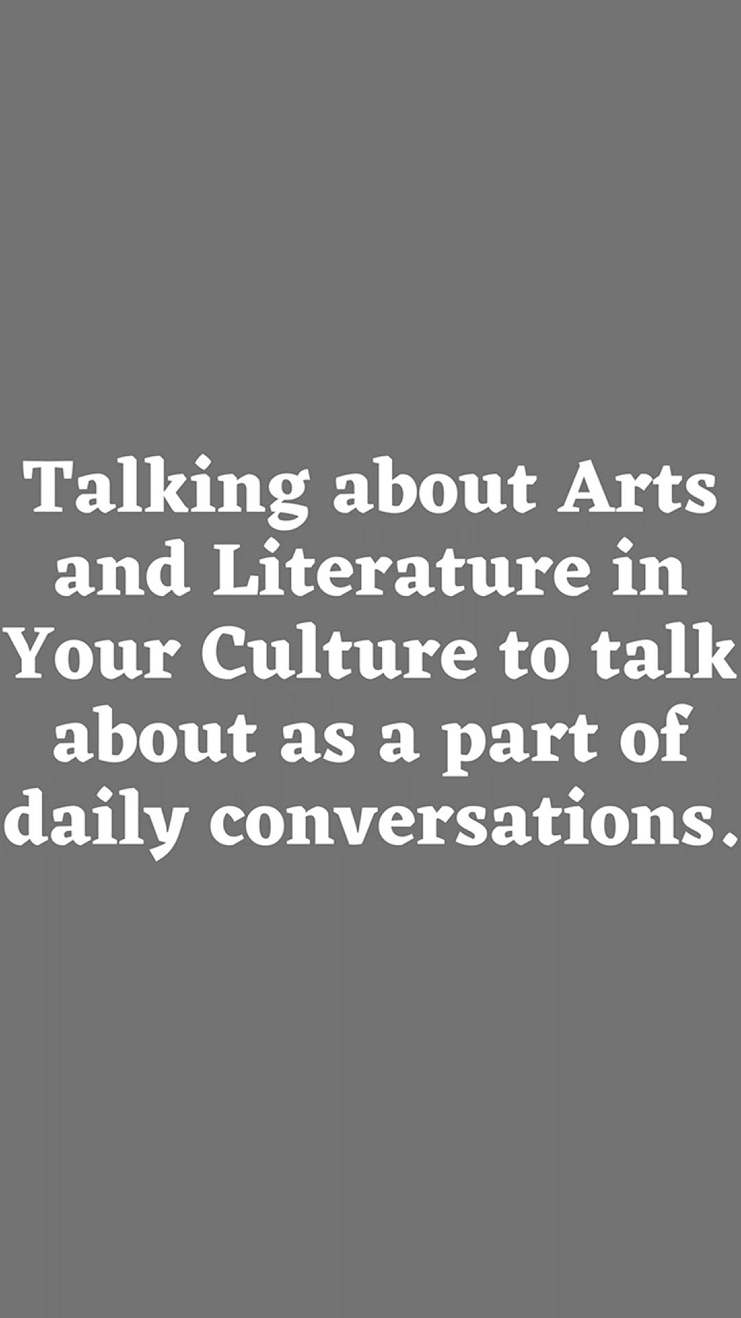 'Video thumbnail for Talking about Arts and Literature in Your Culture'