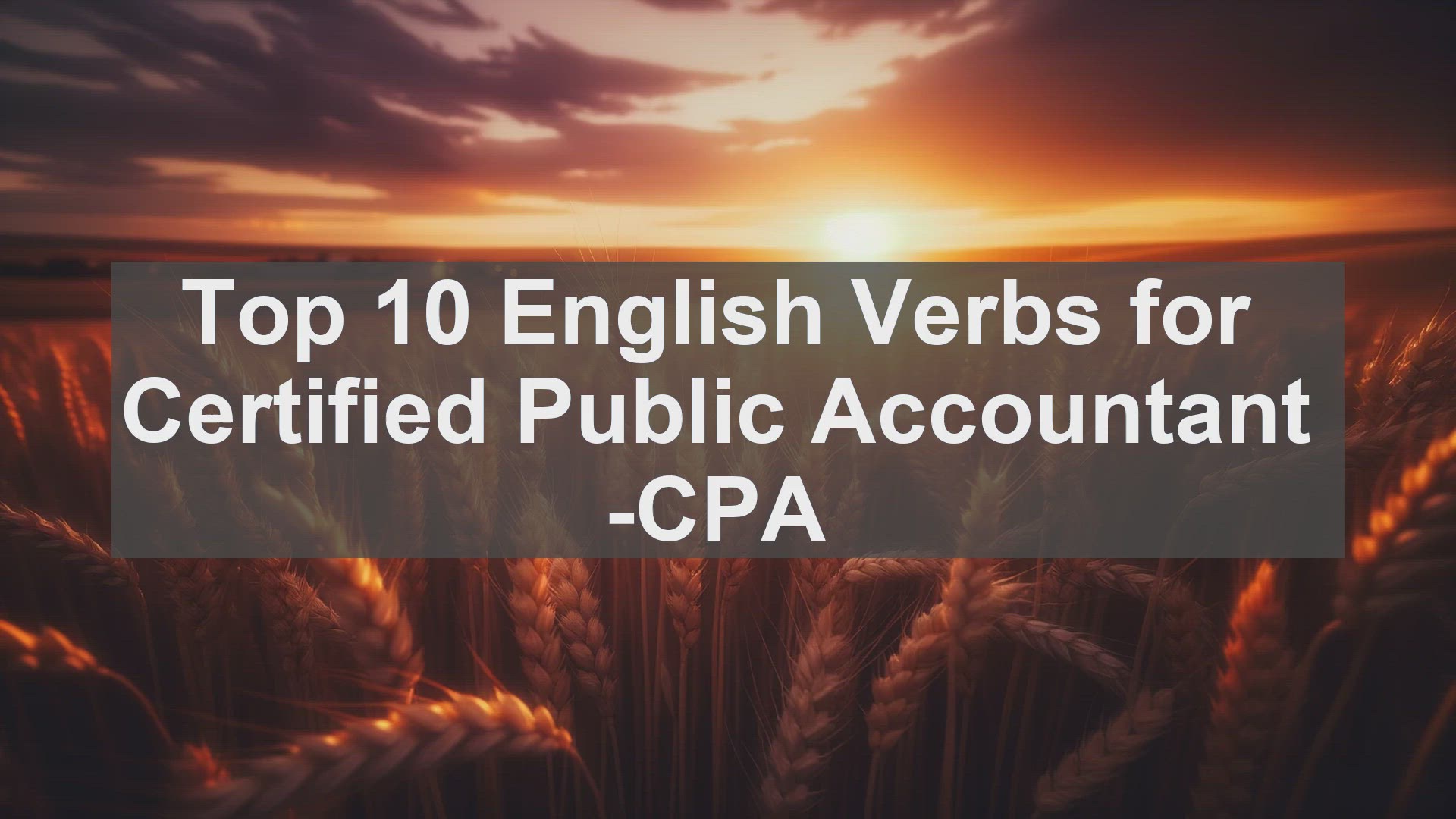 'Video thumbnail for Top 10 English Verbs for Certified Public Accountant CPA'