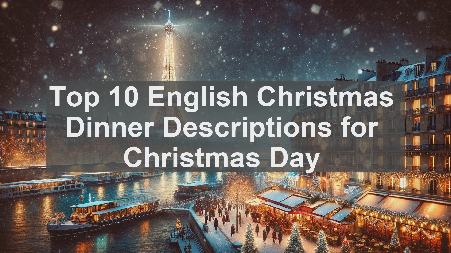'Video thumbnail for Top 10 English Christmas Dinner Descriptions for Christmas Day'