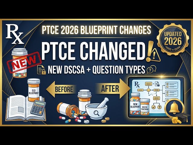 Video thumbnail for PTCE 2026 Blueprint Changes: DSCSA, New Question Formats & What to Study (FREE)