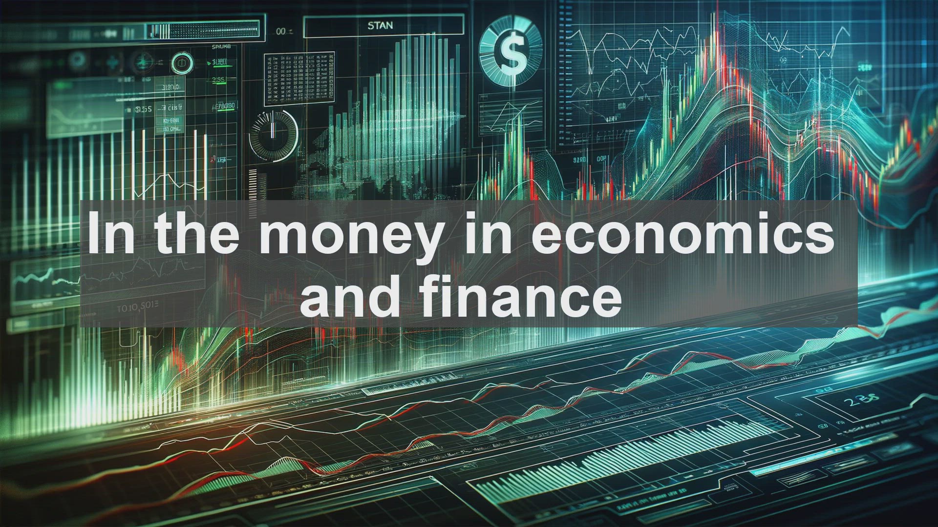 'Video thumbnail for In the money in economics and finance'
