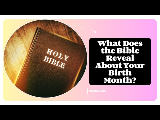 'Video thumbnail for What Does the Bible Reveal About Your Birth Month: Hidden Messages in Scripture'