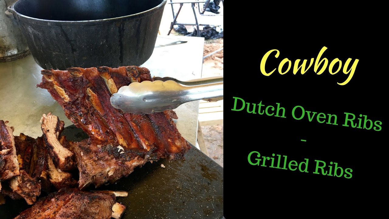 'Video thumbnail for Cowboy Dutch Oven Ribs/ Grilled Ribs!'