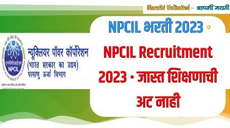 Video thumbnail for NPCIL भरती 2023 • NPCIL Recruitment 2023 | जास्त शिक्षणाची गरज नाही नक्की काय आहे जॉब