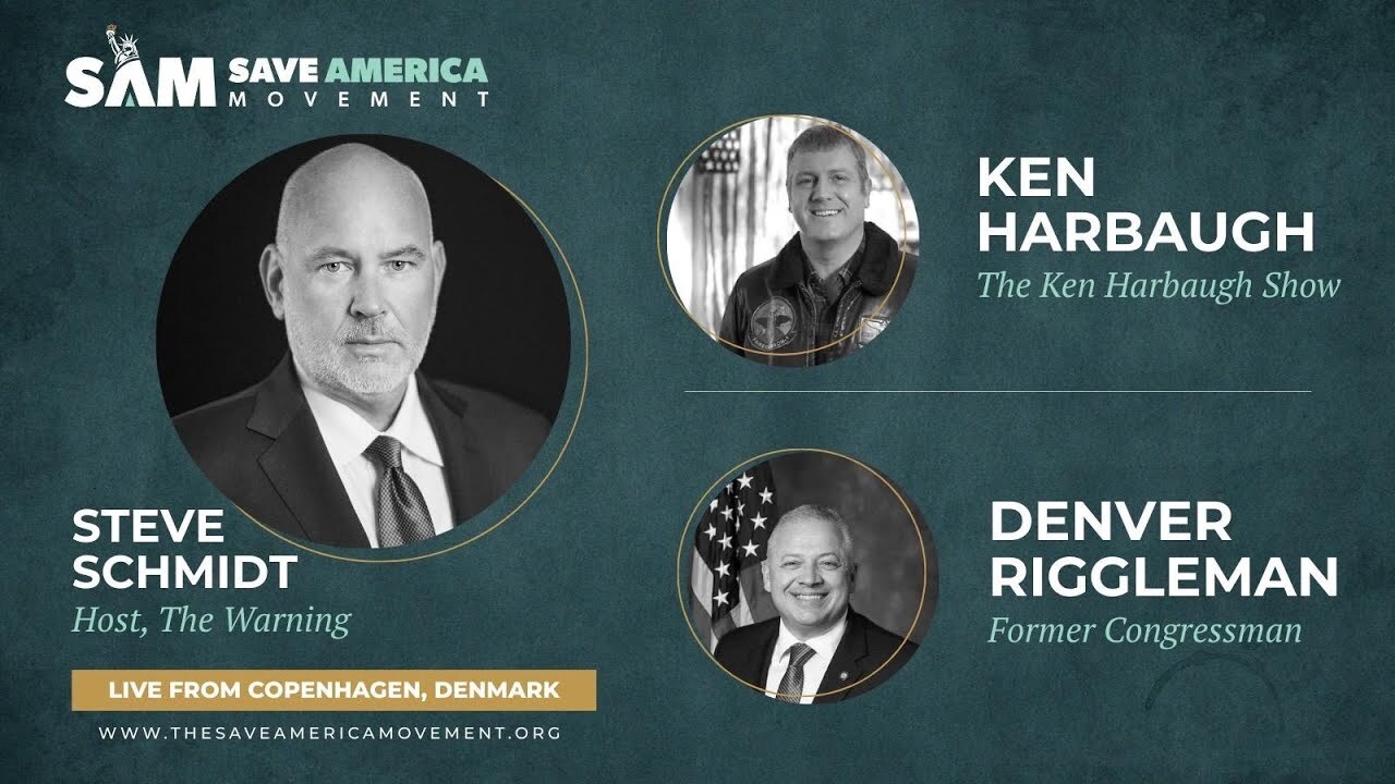 Video thumbnail for Save America Movement LIVE from Copenhagen with Congressman Denver Riggleman and Ken Harbaugh
