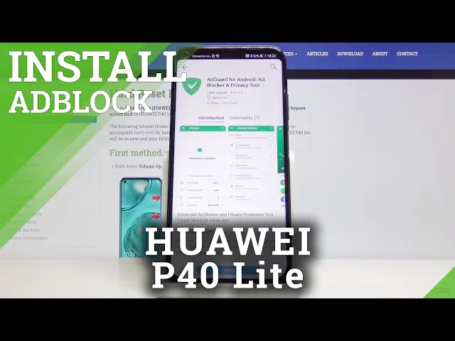 Video thumbnail for How to Install AdBlock in Huawei P40 Lite – Block All Adverts
