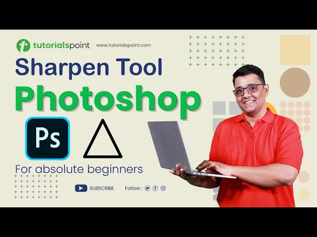 'Video thumbnail for Sharpen Tool in Adobe Photoshop | Sharpen Tool Photoshop Tutorial | Tutorialspoint'