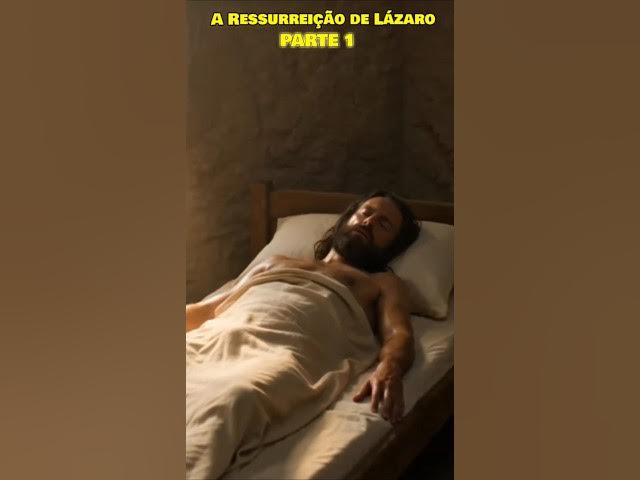 Video thumbnail for A Ressurreição de Lázaro part 1 / #shorts