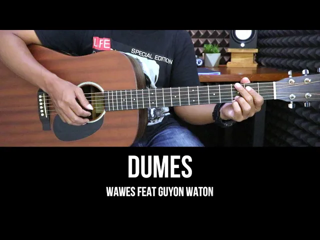 Video thumbnail for DUMES - WAWES feat. GUYON WATON | Tutorial Chord Gitar Mudah dan Lirik