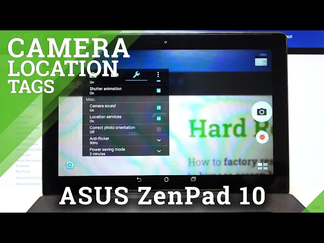 Video thumbnail for How to Disable Camera Location Tags in ASUS ZenPad 10 – Turn On / Off Camera Location