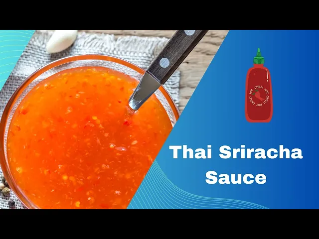 'Video thumbnail for Thai Sriracha Sauce: Video  Culinary'