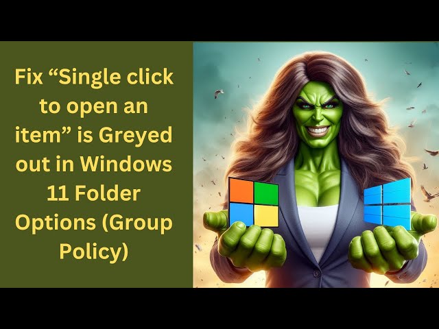 'Video thumbnail for Fix “Single click to open an item” is Greyed out in Folder Options of Windows 11 (Gpedit.msc Method)'