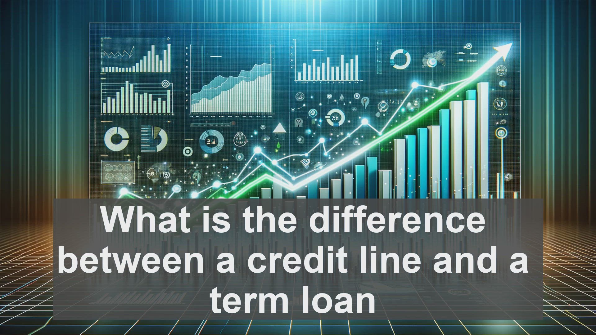 'Video thumbnail for What is the difference between a credit line and a term loan?'