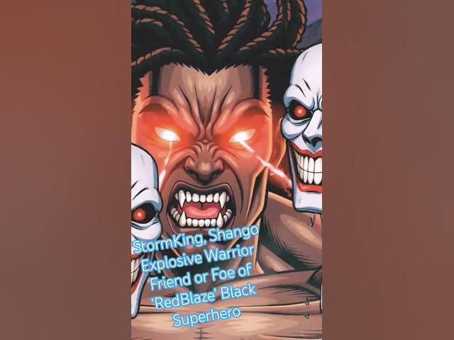 Video thumbnail for New  'KingStorm" of 'RedBlaze' Black Nubian Superhero Universe #black #blacksuperhero #dccomics
