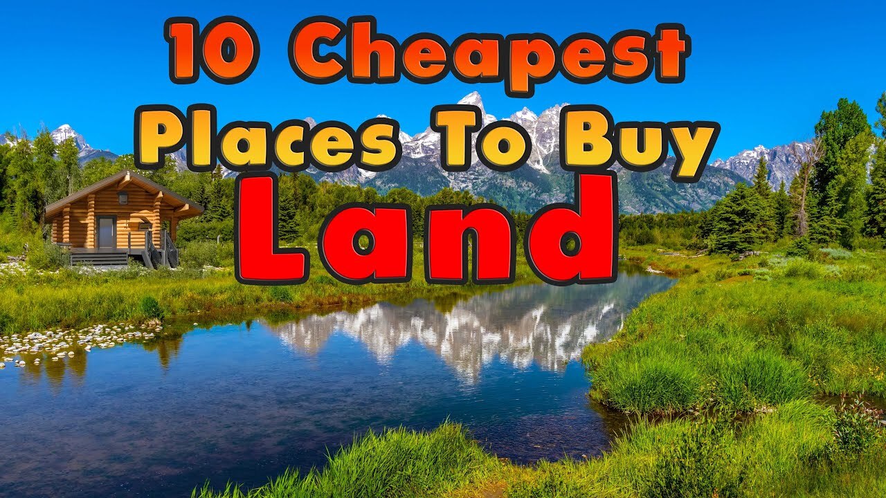 Video thumbnail for Top 10 Cheapest Places You Can Buy Land. (Homesteading and Tiny House)