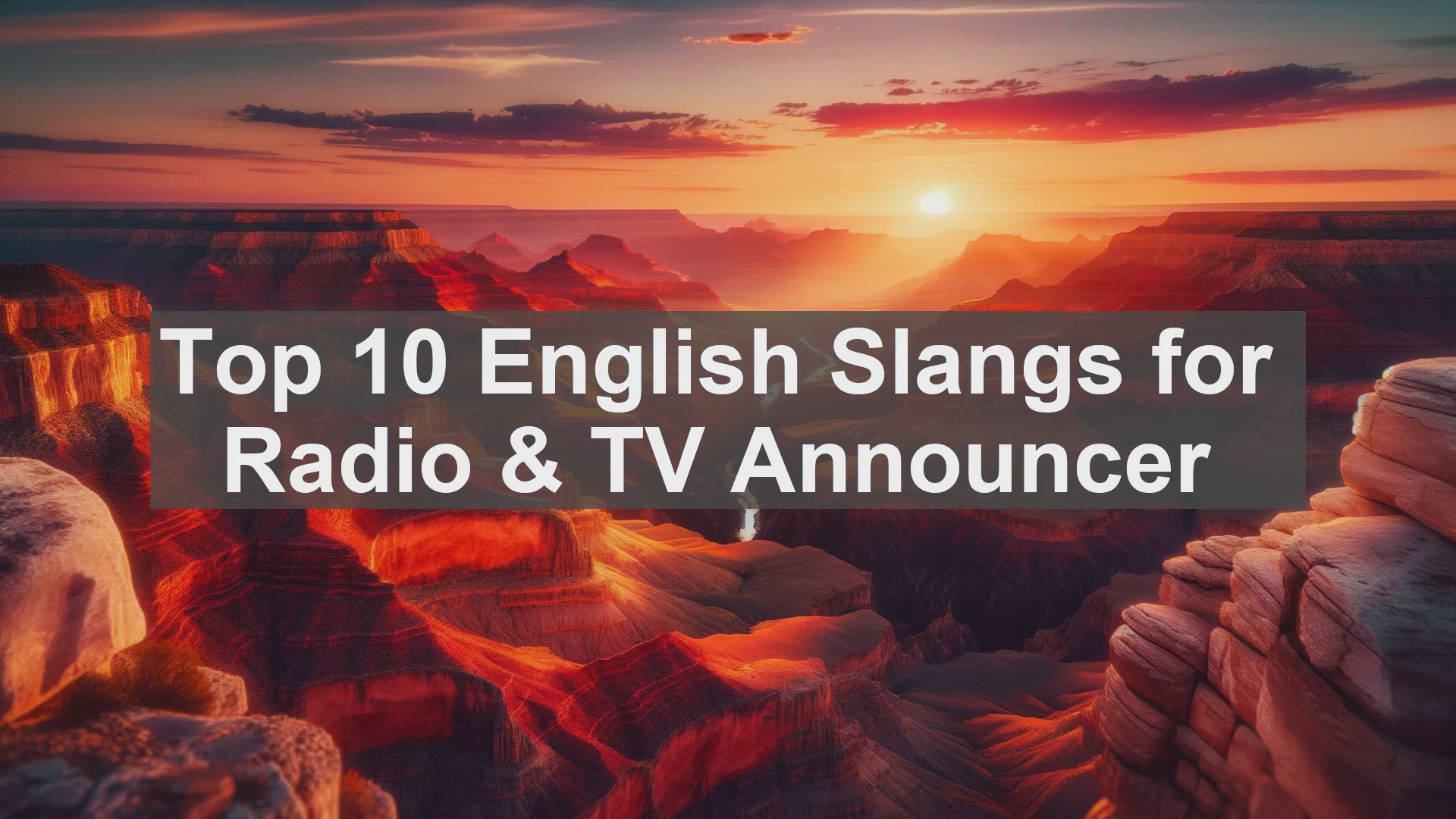 'Video thumbnail for Top 10 English Slangs for Radio  TV Announcer'
