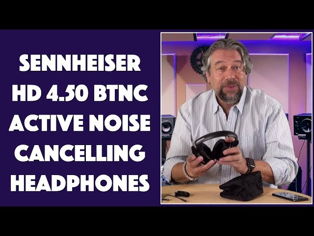 Video thumbnail for Sennheiser HD 4.50 BTNC Active Noise Cancelling Wireless Headphones - REVIEWED