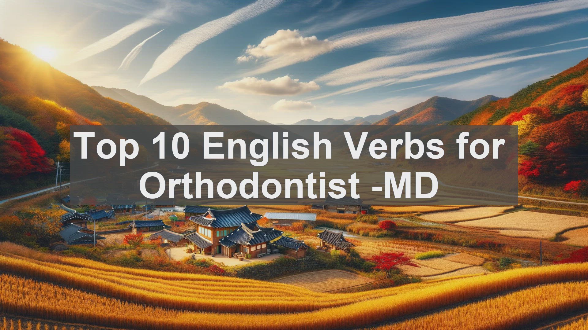'Video thumbnail for Top 10 English Verbs for Orthodontist MD'