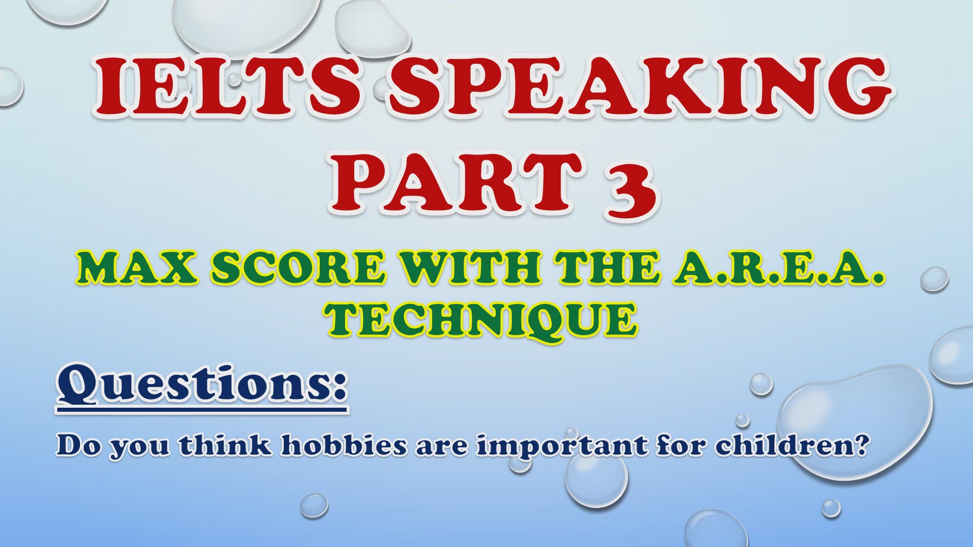 'Video thumbnail for Do you think hobbies are important for children? - IELTS Speaking Part 3'