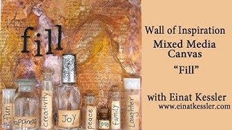 Video thumbnail for Wall of Inspiration: Mixed media Canvas: "Fill"